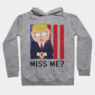 MISS ME? Hoodie